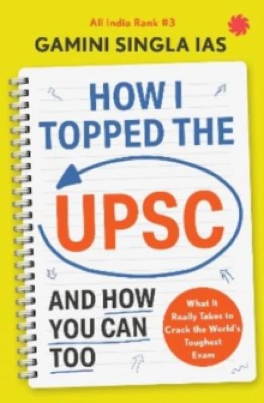 How I Topped the UPSC and How You Can Too Paperback / softback