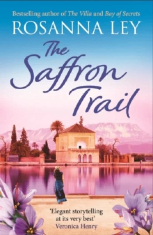 The Saffron Trail : a stunning escapist novel of long-hidden family secrets Paperback / softback