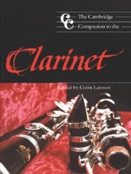 The Cambridge Companion to the Clarinet by Colin Lawson Paperback
