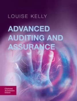 Advanced Auditing and Assurance by Louise Kelly Paperback
