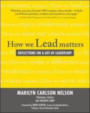 How We Lead Matters Reflections on a Life of Leadership by Marilyn Carlson Nelson