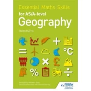 Essential Maths Skills for AS/A-level Geography by Helen Harris (Paperback, 2016)