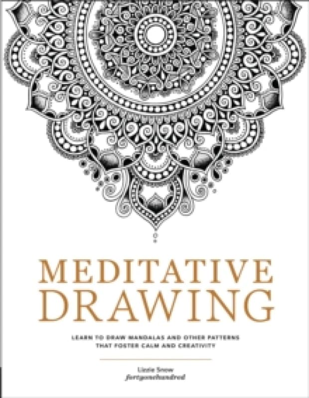 Meditative Drawing. Paperback. By Lizzie Snow Books
