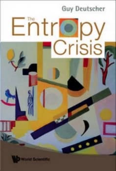 The Entropy Crisis by Guy Deutscher Book