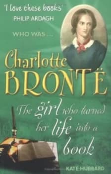 Who Was Charlotte Bront by Kate Hubbard Paperback