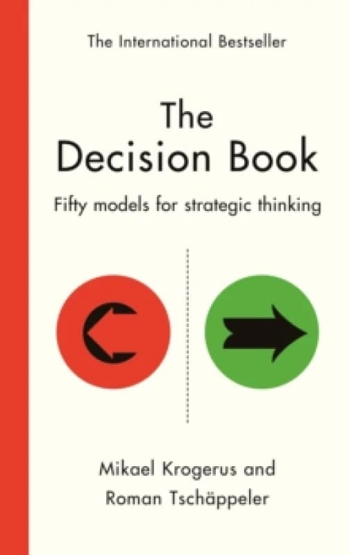 The Decision Book : Fifty models for strategic thinking (New Edition) Hardback