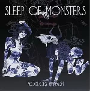 Produces Reason by Sleep Of Monsters CD Album