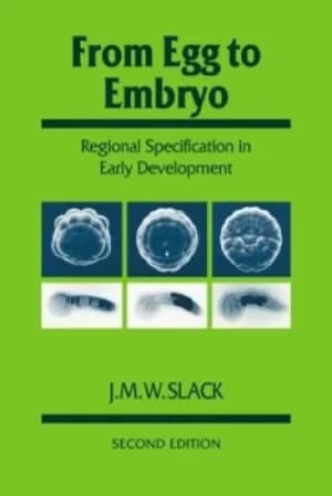 From Egg to Embryo by J. M. W. Slack