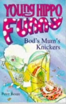 Bods Mums Knickers by Peter Beere and Philip Hopman Book