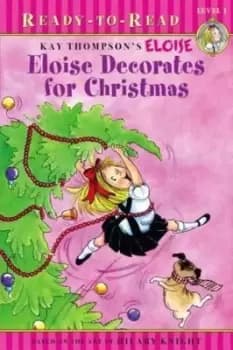 Eloise decorates for Christmas - Lisa McClatchy - Paperback - Used