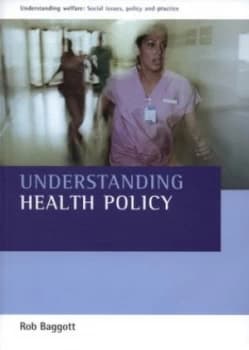 Understanding Health Policy by Rob Baggott Book