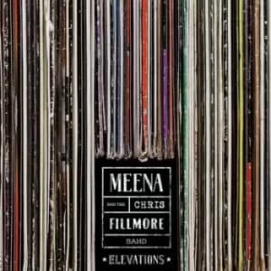Elevations by Meena Cryle & The Chris Fillmore Band CD Album