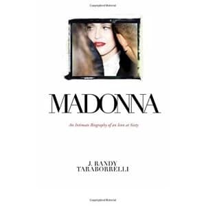 Madonna An Intimate Biography of an Icon at Sixty Hardback 2018