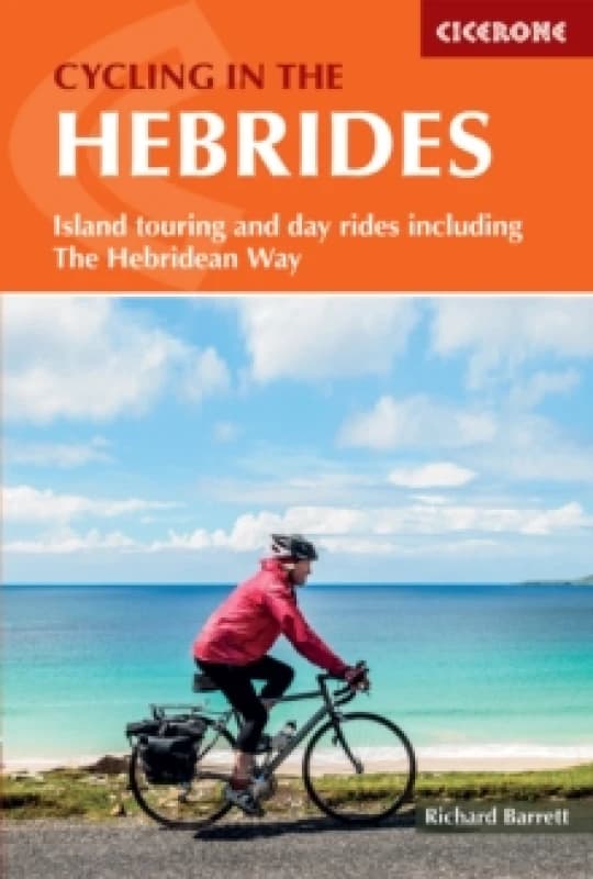Cycling in the Hebrides : Island touring and day rides including The Hebridean Way Paperback / softback