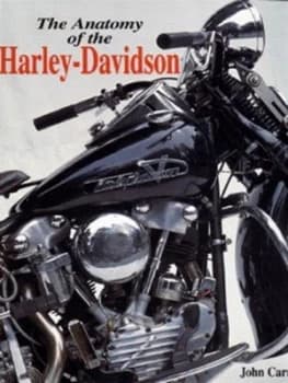 The Anatomy of the Harley-Davidson by John Carroll Hardback