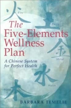 The Five-Elements Wellness Plan by Barbara Temelie Paperback