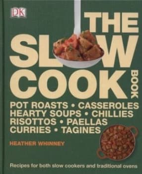 The Slow Cook Book by Heather Whinney Hardback