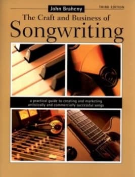 The Craft and Business of Songwriting by John Braheny Paperback