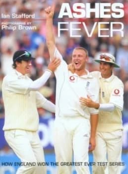 Ashes Fever by Ian Stafford Hardback