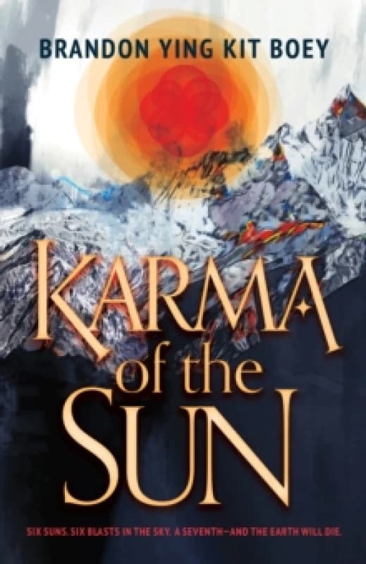 Karma of the Sun. Paperback. By Brandon Ying Kit Boey Books
