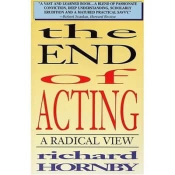 The End of Acting by Richard Hornby Book