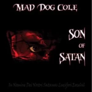 Son of Satan by Mad Dog Cole CD Album