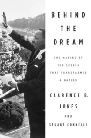 Behind the dream by Clarence B Jones
