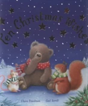 Ten Christmas Wishes by Claire Freedman and Gail Yerrill Hardback