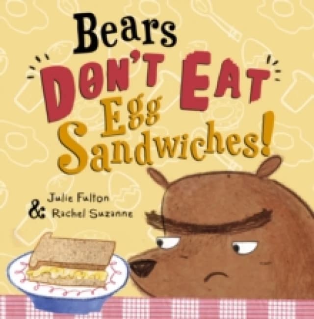 Bears Don't Eat Egg Sandwiches Paperback / softback