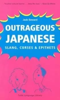 Outrageous Japanese by Jack Seward