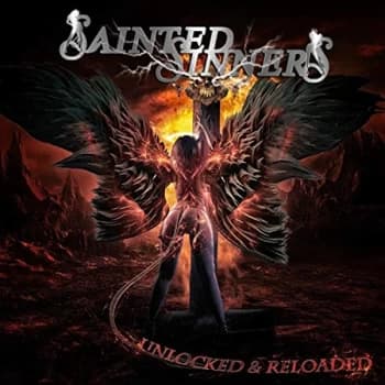 Sainted Sinners - Unlocked & Reloaded CD