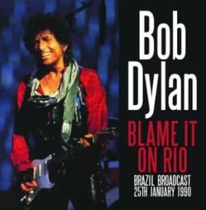 Blame It On Rio Brazil Broadcast 25th January 1990 by Bob Dylan CD Album