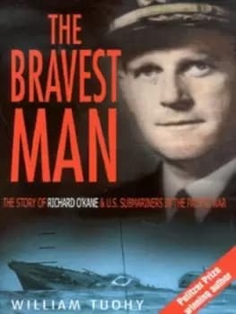 The bravest man - William Tuohy - Hardback - Used