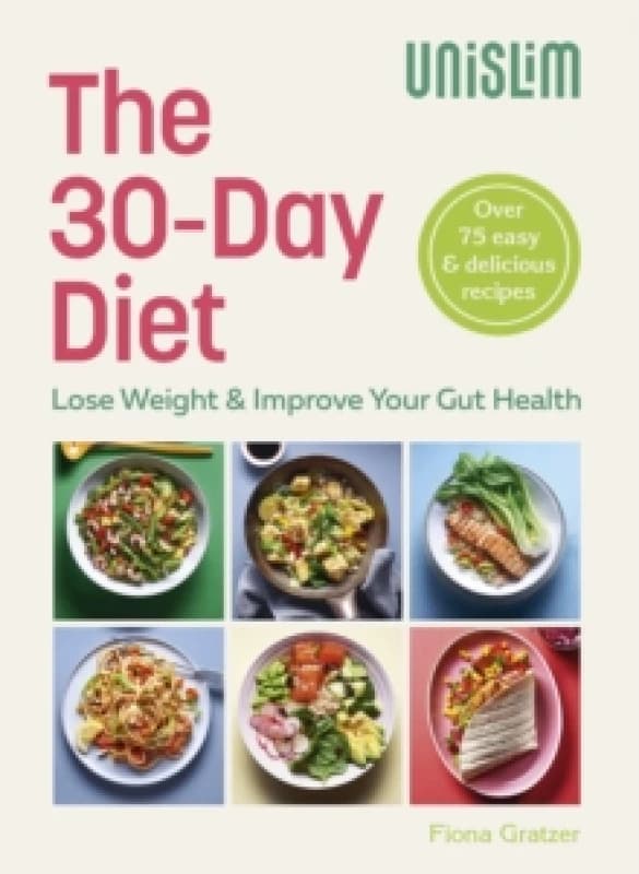 The 30-Day Diet : Lose Weight & Improve Your Gut Health Hardback