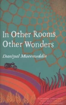 In Other Rooms Other Wonders by Daniyal Mueenuddin Hardback