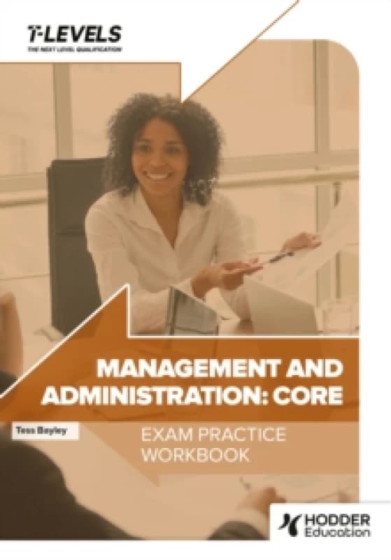 Management and Administration T Level Exam Practice Workbook Paperback / softback