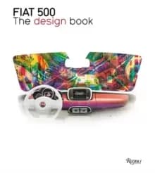 Fiat 500 : The Design Book