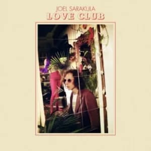 Love Club by Joel Sarakula CD Album