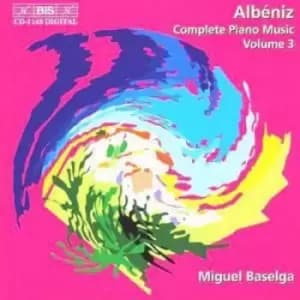 Isaac Albeniz - Complete Piano Music Vol. 3 (Baselga) CD Album - Used