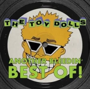 Another Bleedin Best Of by The Toy Dolls CD Album