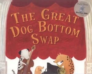The Great Dog Bottom Swap by Peter Bently Book