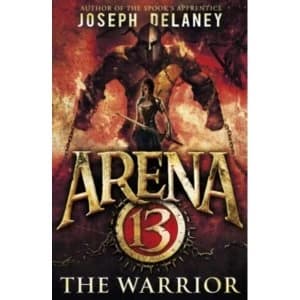 Arena 13: The Warrior