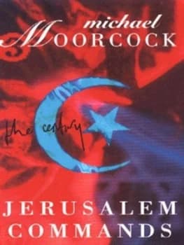 Jerusalem Commands by Michael Moorcock Paperback