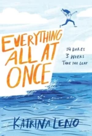 Everything all at once by Katrina Leno
