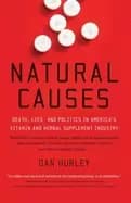 natural causes death lies and politics in americas vitamin and herbal suppl