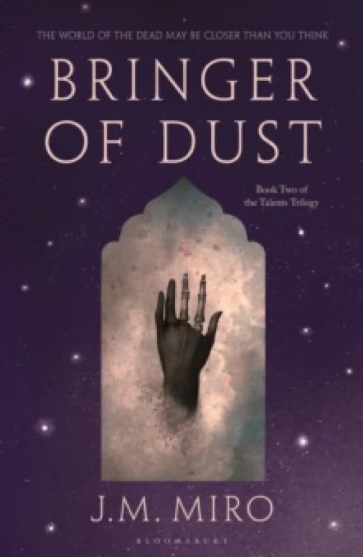 Bringer of Dust : The spellbinding second book in the internationally bestselling Talents Trilogy Hardback