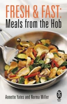 Fresh and Fast. Meals from the Hob by Annette Yates Paperback