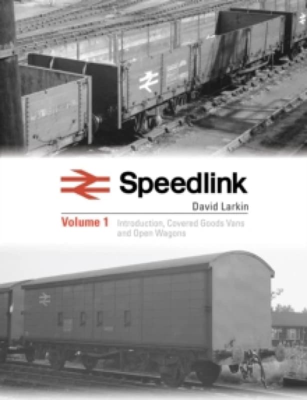 Speedlink Volume 1 : A comprehensive pictorial study of the rolling stock used on this service 1977-91 Hardback