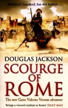 Scourge of Rome : (Gaius Valerius Verrens 6)