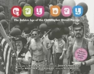 gay day the golden age of the christopher street parade 1974 1983